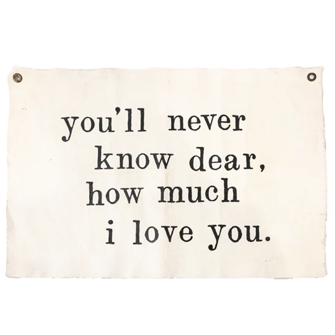 You'll Never Know Dear Wall Hanging